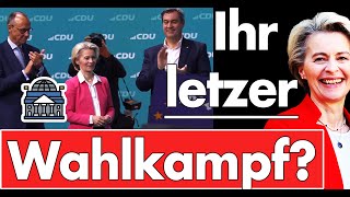 Von der Leyen am Ende? Der letzte Wahlkampf ihrer Karriere steht kurz vor dem Abschluss! CDU feiert!