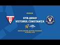 LIVE I Finala Ligii Elitelor U17: UTA Arad - Viitorul Constanța