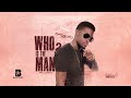 Who Is The Man Fortune Spice Official Audio Who Is The Man Fortune Spice Official Audio