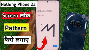 Nothing phone 2a me screen lock pattern kaise lagaye//how to set pattern lock in nothing phone 2a.