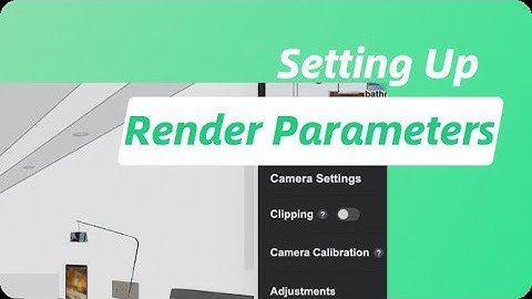 How to Set Rendering Parameters
