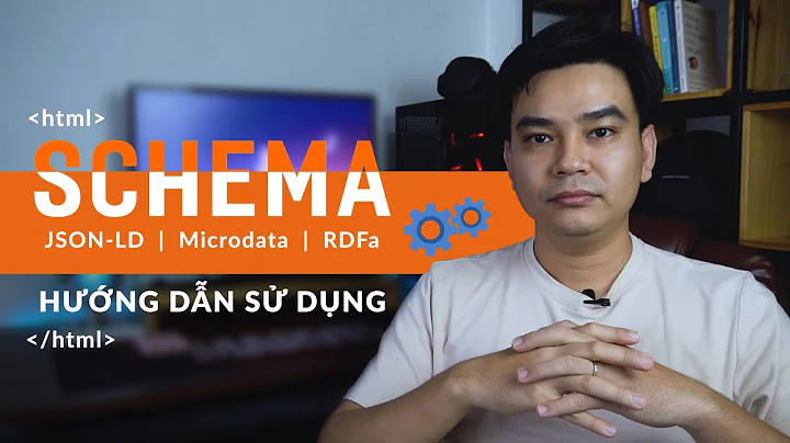 Schema là gì? 10 Dạng Schema Markup SEO giúp tăng %CTR ✅ Hướng dẫn tạo Schema