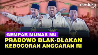 [FULL] Kejutan Pidato Prabowo di Munas NU, Blak-blakan Kebocoran Anggaran