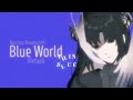Blue world by: Nerrisa Ravencroft Lyrics Version #hololive #holoadvent #copyright