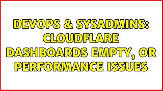 Celebrity DevOps & SysAdmins: CloudFlare dashboards empty, or performance issues Net Worth