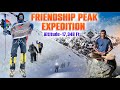 Friendship peak expedition  17348 ft  semi technical peak  batasari travel tales