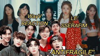 WayV reaction LE SSERAFIM-ANTIFRAGILE