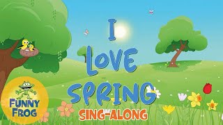 I Love Spring Sing-Along - Funny Frog