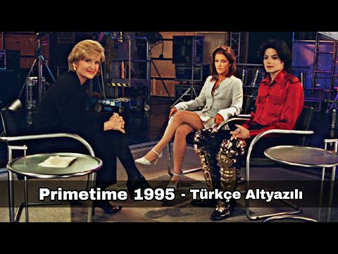 Primetime 1995 - Michael Jackson ve Lisa Marie Presley (Türkçe Altyazılı)