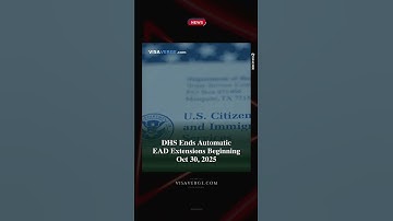 DHS Ends Automatic EAD Extensions Beginning Oct 30, 2025