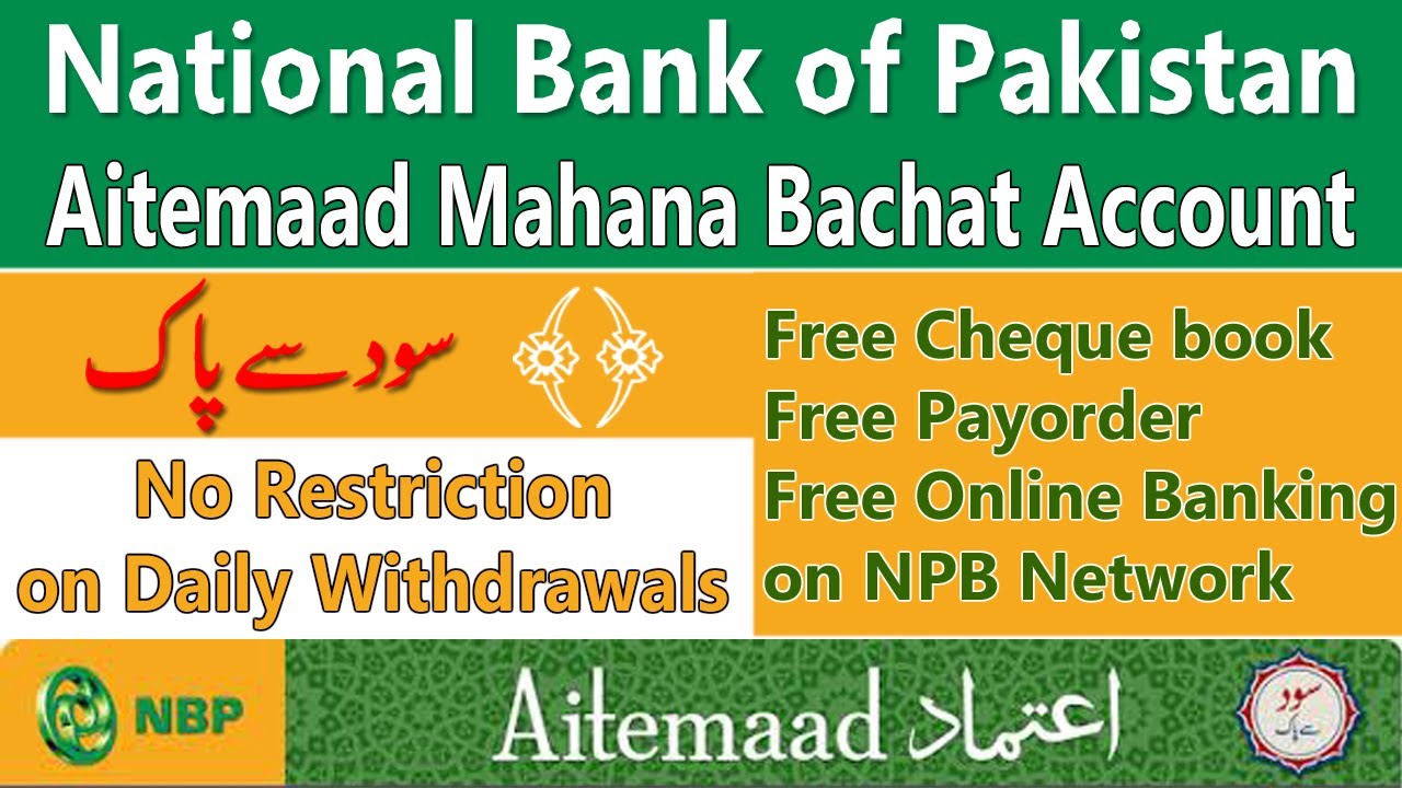 NBP Islamic Saving Accounts | Mahana Bachat Account Details |  NBP Aitemaad Interest free banking