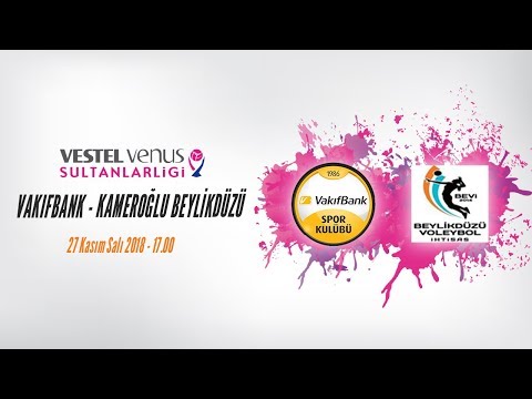 2018 - 2019 Vestel Venus Sultanlar Ligi 8.Hafta Vakıfbank - Beylikdüzü Voleybol İhtisas