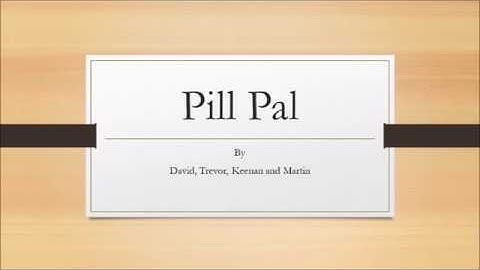 PillPal: An automated pill dispenser