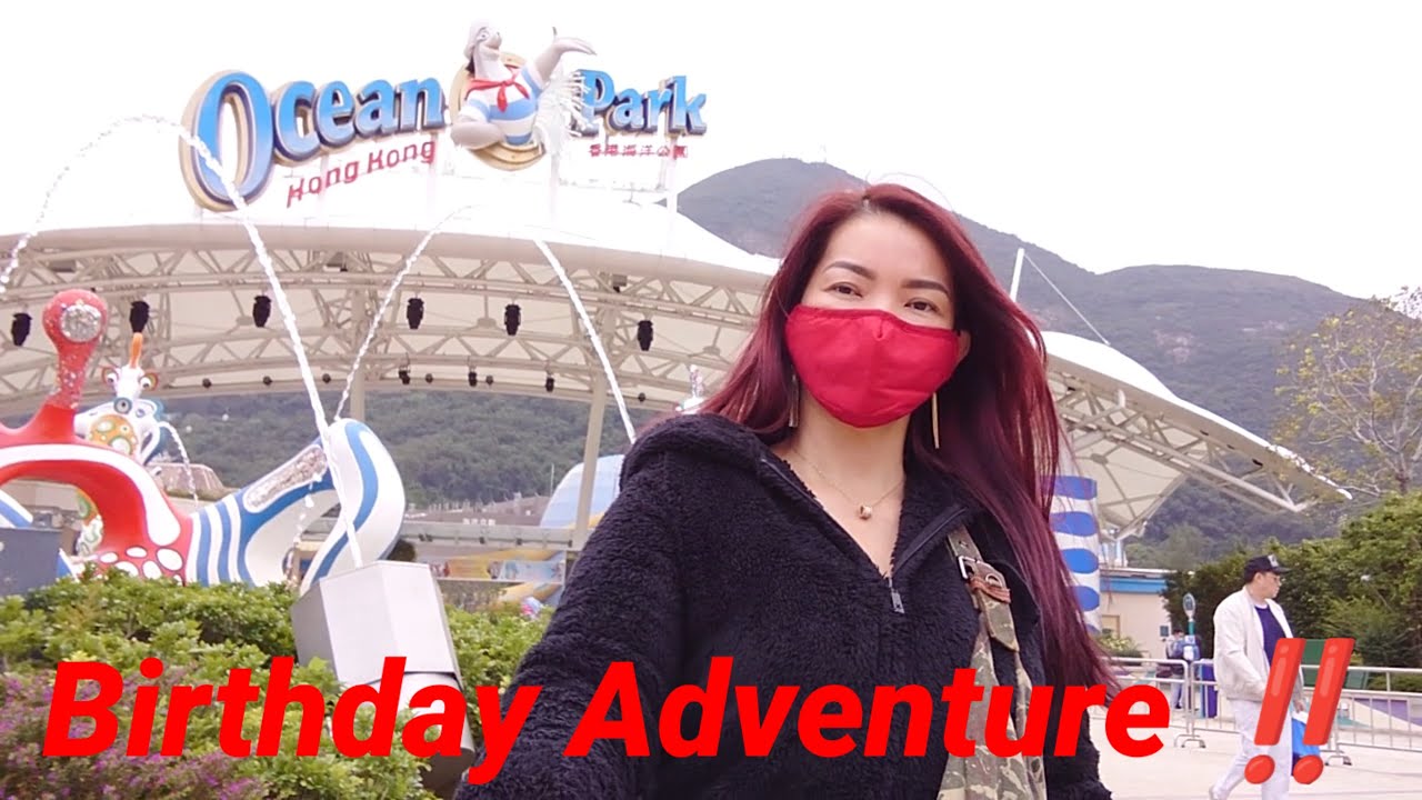 Ocean Park Birthday Adventure Part 2 YouTube