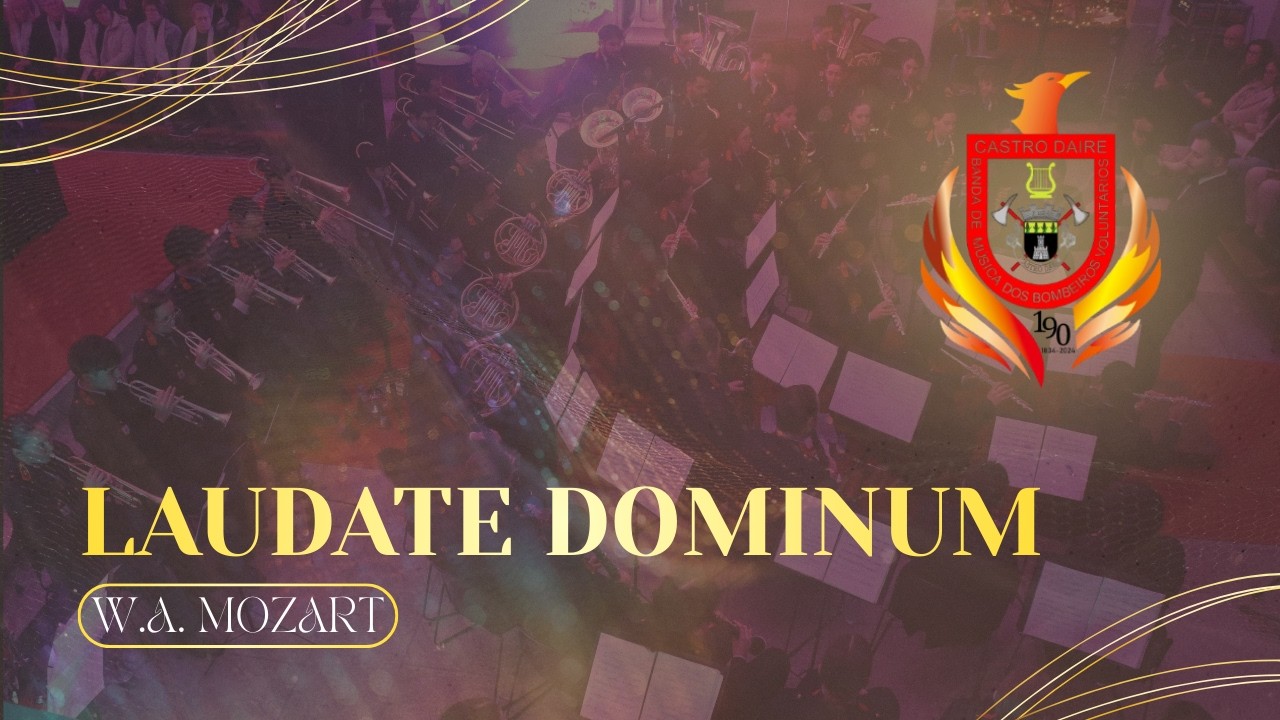 LAUDATE DOMINUM - W.A. Mozart | BMBVCD , Soprano Carla Frias & Coros de Castro Daire