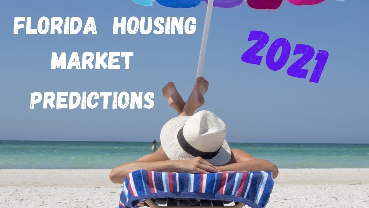 Housing Market Predictions 2021 Florida Must Knows! YouTube