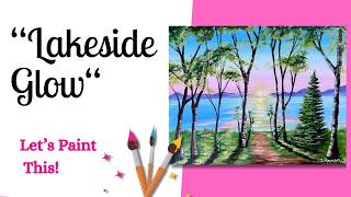 How To Paint Lakeside Glow - Acrylic Tutorial