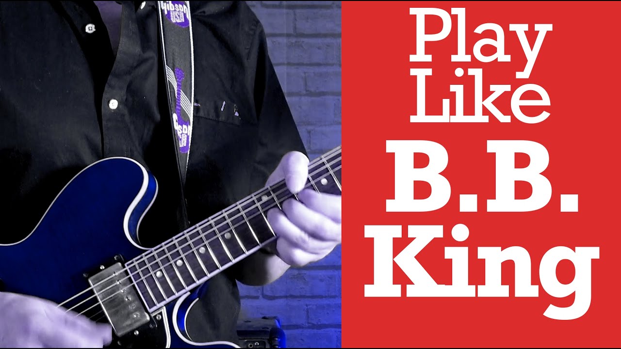 How To Play Like BB King The Thrill Is Gone - Guitar lesson and Analysis - 7 BB King Style Licks