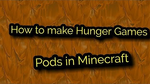 Minecraft - How to make Hunger Games Pods