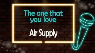 The One That You Love - Air Supply -Version Karaoke /Discos Fuentes