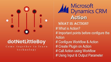 Processes - Part 3 | Create Action | Call Plugin on Action | Input & Output Parameter | Dynamics CRM