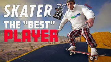 Searching for the BEST Skater XL Player...