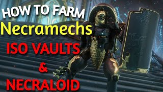 WARFRAME: HOW TO FARM NECRAMECHS | NECRALOID STANDING & ISO VAULT DEMO