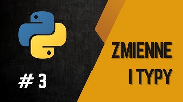 #3 python: zmienne i podstawowe typy danych (int, float, str, bool)
