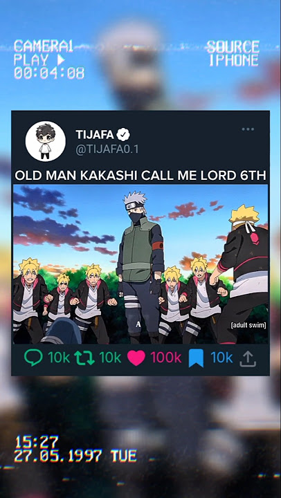 OLD MAN KAKASHI CALL ME LORD 6TH #boruto #kakashi #viralvideo