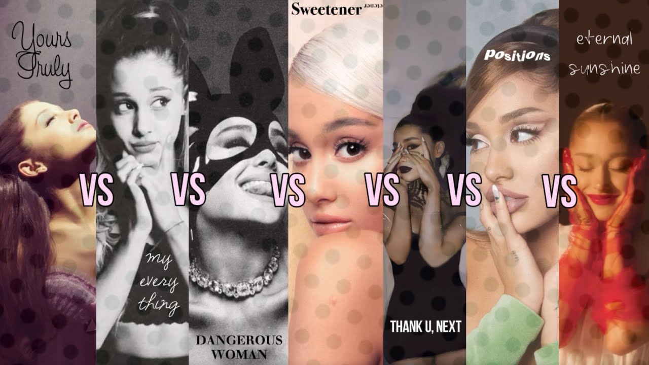Ariana Grande Album Discography Battle (all 7 albums)