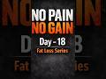Fat Loss Day 18 | Cutting Series 💪 #weightloss #fitness #diet #shorts