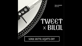 Tweet & Missy x Bilal - Soul Sista Lights Off [Mashup]