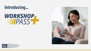 OLC Workshop Pass+ Overview