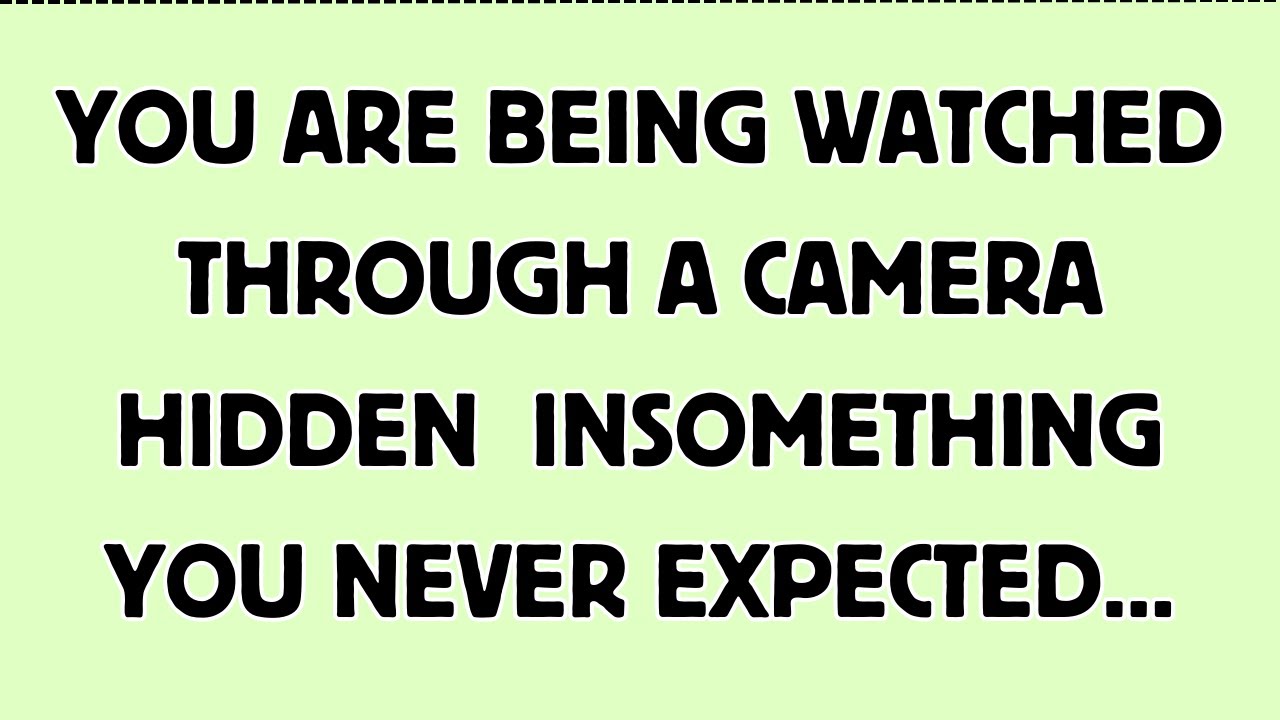 📜You are being watched through a camera hidden in something you never ...