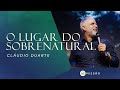 CLÁUDIO DUARTE // O Lugar do Sobrenatural