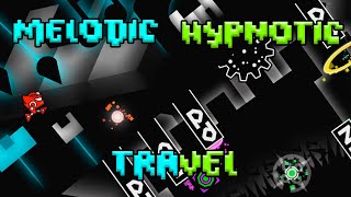 Travel-серия! Часть 3! Melodic Travel (MEDIUM DEMON) and Hypnotic Travel (HARD DEMON) | GD 2.11