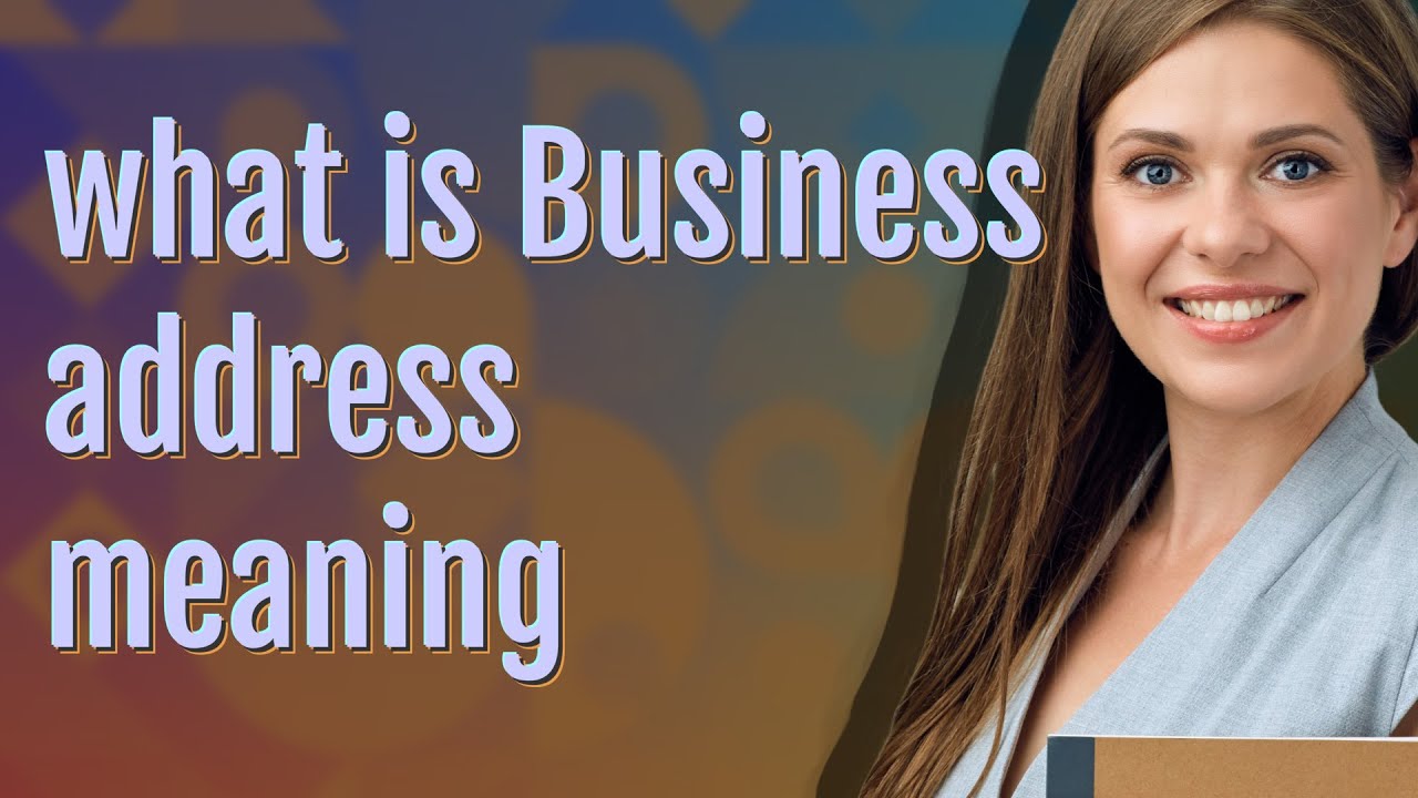Business address meaning of Business address YouTube