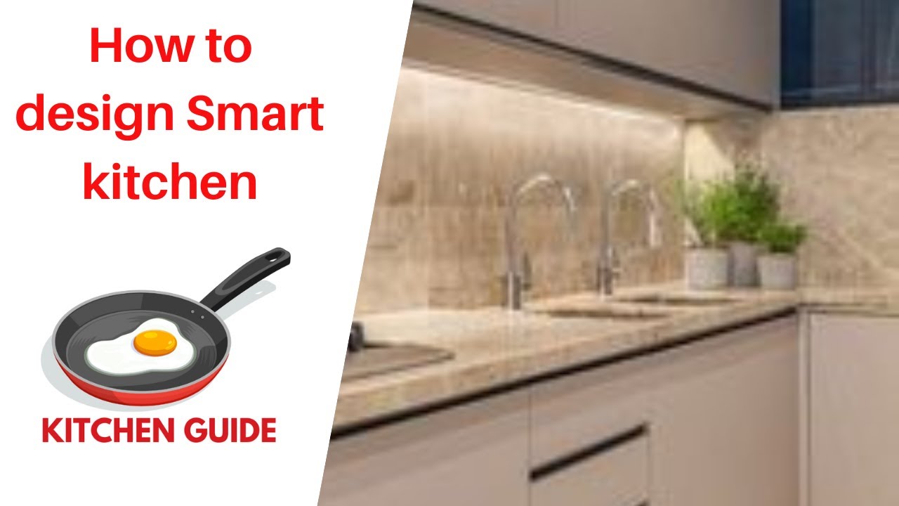 How to design Smart kitchen? - YouTube