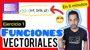 ✅​Funciones VECTORIALES Ejercicio [ 𝘼𝙥𝙧𝙚𝙣𝙙𝙚𝙡𝙤 𝙔𝘼 😎​🫵​💯​| Cálculo Vectorial