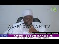 Awon ise ton baawe je by fadilatul sheikh qomaruden yunus akorede hafizohulloh