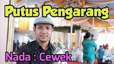 Karaoke Lagu Jambi ~ Putus Pengarang ~ Lirik ~ Nada Cewek