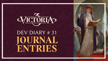 Victoria 3 - Dev Diary #31 - Journal Entries