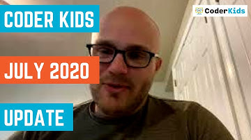 Coder Kids Update July 2020