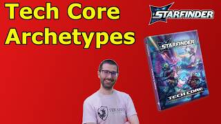 New Tech Core Archetypes! SF2E
