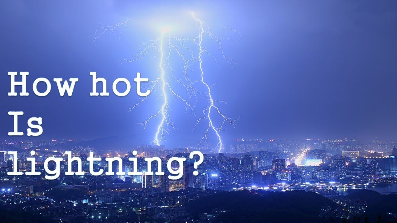 How hot is lightning?