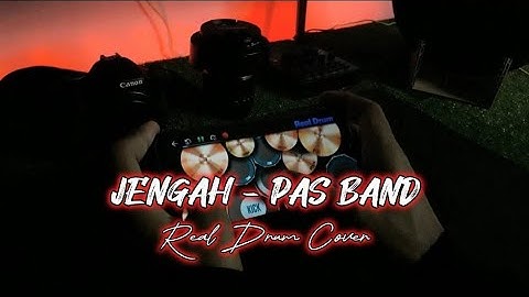 JENGAH - PAS BAND _ Real Drum Cover