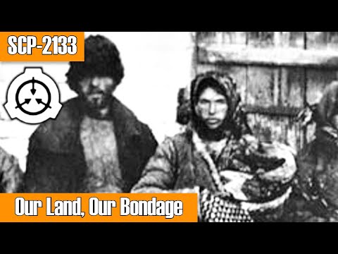 SCP Readings: SCP-2133 Our Land, Our Bondage | object class euclid | Sarkic Cults (Sarkicism)