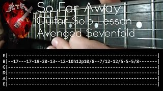 So Far Away Guitar Solo Lesson - Avenged Sevenfold (with tabs) chords