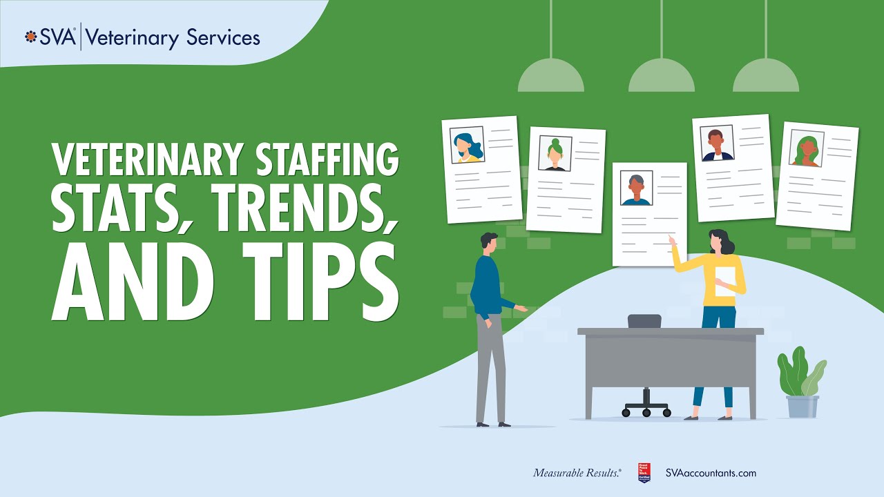 SVA Vet Practice Webinar Series: Veterinary Staffing Stats, Trends, and Tips - November 16, 2023