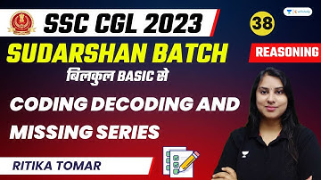 Coding Decoding and Missing Series | Reasoning | SSC CGL 2023 | Ritika Tomar | Top 50 Questions